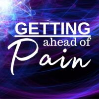 Getting AHead of Pain