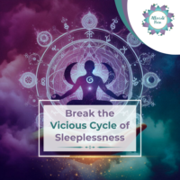 Break the Vicious Cycle of Sleeplessness