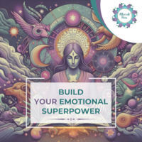 Build Your Emotional Superpower